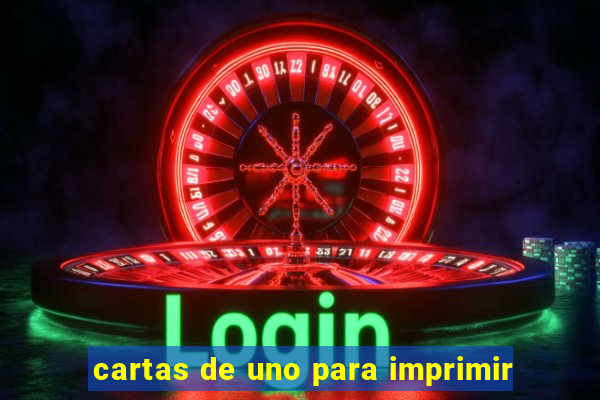 cartas de uno para imprimir